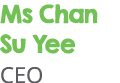Ms Chan Su Yee CEO